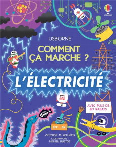 L'électricité. Avec plus de 80 rabats - Williams Victoria M. ; Bustos Miguel ; Dickins Ros