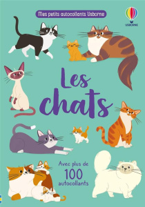 Les chats. Avec plus de 100 autocollants - Young Caroline ; Standard Nicole ; Duran Véronique