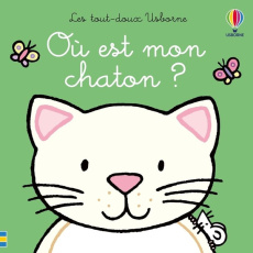 Où est mon chaton ? - Watt Fiona ; Wells Rachel ; Beurton-Sharp Lorraine
