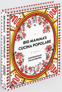 Big mamma's cucina poplare - PHAIDON