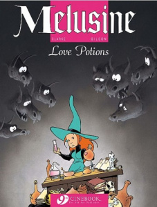 MELUSINE - TOME 4 LOVE POTIONS - CLARKE/GILSON