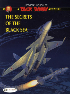 BUCK DANNY - TOME 2 THE SECRETS OF THE BLACK SEA - BERGESE/DOUHET