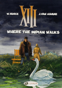 XIII - TOME 2 WHERE THE INDIAN WALKS - VAN HAMME/WILLIAM