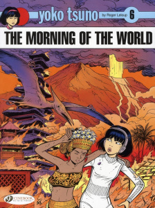 YOKO TSUNO - TOME 6 THE MORNING OF THE WORLD - LELOUP ROGER
