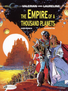 VALERIAN AND LAURELINE - TOME 2 THE EMPIRE OF A THOUSAND PLANETS - MEZIERES/CHRISTIN