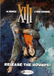 XIII - TOME 14 RELEASE THE HOUNDS ! - WILLIAM/VAN HAMME