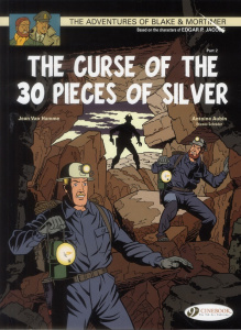BLAKE & MORTIMER - TOME 14 THE CURSE OF THE 30 PIECES OF SILVER PARTIE 2 - VAN HAMME/AUBIN