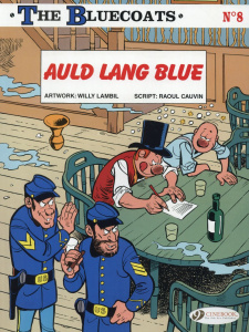 THE BLUECOATS - TOME 8 AULD LANG BLUE - LAMBIL WILLY