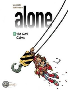 ALONE - TOME 4 THE RED CAIRNS - GAZZOTTI/VEHLMANN