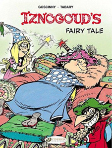 IZNOGOUD - TOME 12 IZNOGOUD'S FAIRY TALE