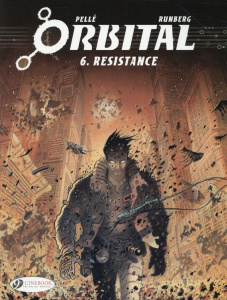 ORBITAL - TOME 6 RESISTANCE - RUNBERG/PELLE