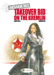 INSIDERS - TOME 4 TAKEOVER BID ON THE KREMLIN - BARTOLL/GARRETA