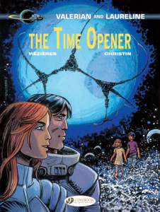 VALERIAN AND LAURELINE - TOME 21 THE TIME OPENER - CHRISTIN/MEZIERES