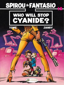 SPIROU & FANTASIO - TOME 12 WHO WILL STOP CYANIDE ? - TOME/JANRY