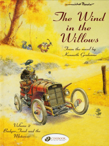 THE WIND IN THE WILLOWS - TOME 2 BADGER, TOAD AND THE MOTORCAR - PLESSIX MICHEL