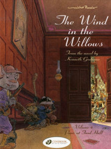 THE WIND IN THE WILLOWS - TOME 4 PANIC AT TOAD HALL - PLESSIX MICHEL