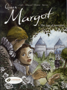 THE QUEEN MARGOT - TOME 14 THE AGE OF INNOCENCE - CADIC/GHEYSENS