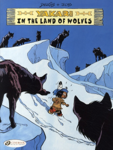 YAKARI - TOME 6 IN THE LAND OF WOLVES - DERIB/JOB