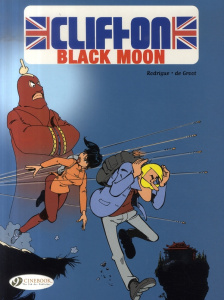 CLIFTON - TOME 4 BLACK MOON - RODRIGUE/DE GROOT