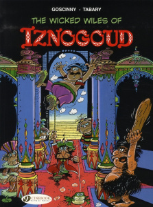 IZNOGOUD - TOME 1 THE WICKED WILES OF IZNOGOUD