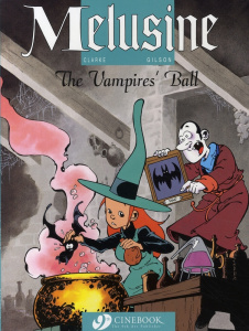 MELUSINE - TOME 3 THE VAMPIRES' BALL - CLARKE/GILSON
