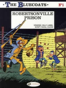 THE BLUECOATS - TOME 1 ROBERTSONVILLE PRISON - LAMBIL/CAUVIN