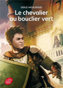 Le chevalier au bouclier vert - Weulersse Odile
