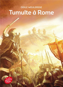 Tumulte à Rome - Weulersse Odile ; Mallart Bruno