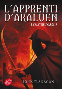 L'apprenti d'araluen Tome 2 : Le chant des Wargals - Flanagan John ; Longre Blandine