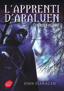 L'apprenti d'araluen Tome 5 : Le sorcier du nord - Flanagan John ; Longre Blandine