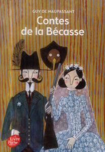 Contes de la Bécasse - Maupassant Guy de ; Constantin Louis