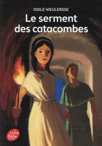 Le serment des catacombes - Weulersse Odile