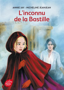 L'inconnu de la Bastille - Jay Annie ; Jeanjean Micheline
