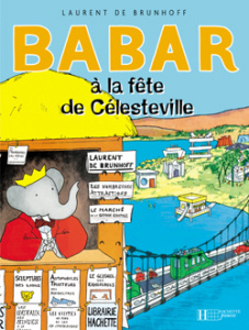 Babar à la fête de Célesteville - Brunhoff Laurent de