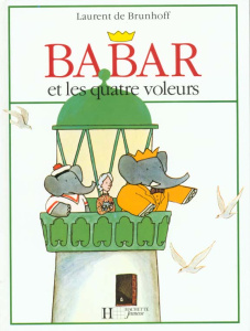 Babar et les quatre voleurs - Brunhoff Laurent de