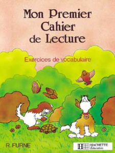 Mon premier cahier de lecture. Exercices de vocabulaire - Furne R