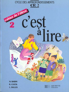 C'est à lire CE2. Cahier de l'élève 2. Edition 1992 - Salles Lucette ; Costa Raymonde ; Babin Norbert ;