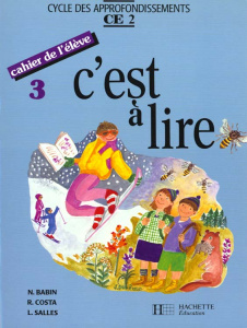 C'est à lire CE2. Cahier de l'élève 3. Edition 1992 - Salles Lucette ; Costa Raymonde ; Babin Norbert ;