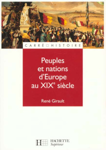 Peuples et nations d'Europe au XIXe siècle - Girault René