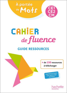 Cahier de fluence CE1-CE2-CM A portée de mots. Guide ressources, Edition 2022 - Armand Caroline ; Grollemund Corinne ; Joly Caroli