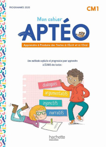 Mon cahier Aptéo CM1. Apprendre à produire des textes à l'écrit et à l'oral, Edition 2023 - Gourvez Laurent ; Guyomarc'h Pauline ; Tréguier Cl