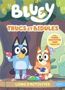 Trucs et bidules. Livre d'activités - BBC STUDIOS - LADYBI