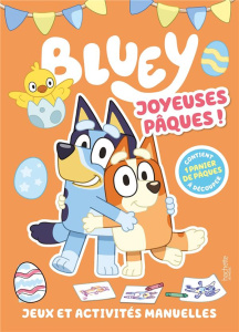 Bluey Joyeuses Pâques ! Jeux et activités manuelles, contient 1 panier de Pâques à découper - BBC STUDIOS - LADYBI