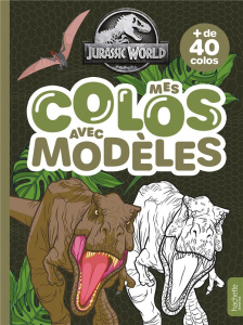 Mes colos avec modèles Jurassic World. Mes colos avec modèles