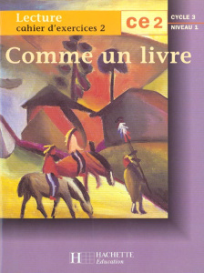 LECTURE CE2 COMME UN LIVRE. Tome 2, Cahier d'exercices - Ambra Dominique d' ; Boirel Isabelle ; Léon Renée