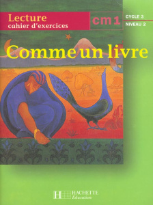LECTURE CM1 CYCLE 3 NIVEAU 2. Cahier d'exercices - Colas Elisabeth ; Léon Renée