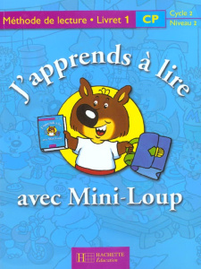 J'APPRENDS A LIRE AVEC MINI-LOUP CP. Livret 1 - Matter Philippe ; Mettoudi Chantal ; Tempez Pascal