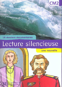Lecture silencieuse CM2. 16 dossiers documentaires, une nouvelle - Géhin Martine