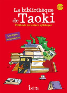 La bibliothèque de Taoki CP. méthode de lecture syllabique. Pochette élève - Carlier Isabelle ; Le Van Gong Angélique