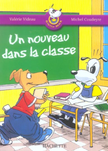 Un nouveau dans la classe - Videau Valérie ; Coudeyre Michel